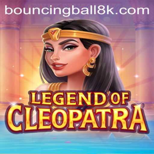 LegendOfCleopatra and BouncingBall8: A Gaming Experience Like No Other
